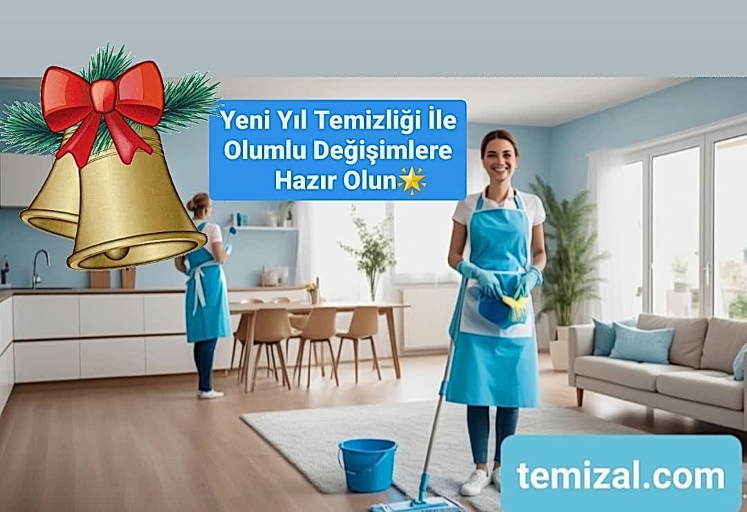 Yeni Yıl Temizliği İle Olumlu Değişimlere Hazır Olun!