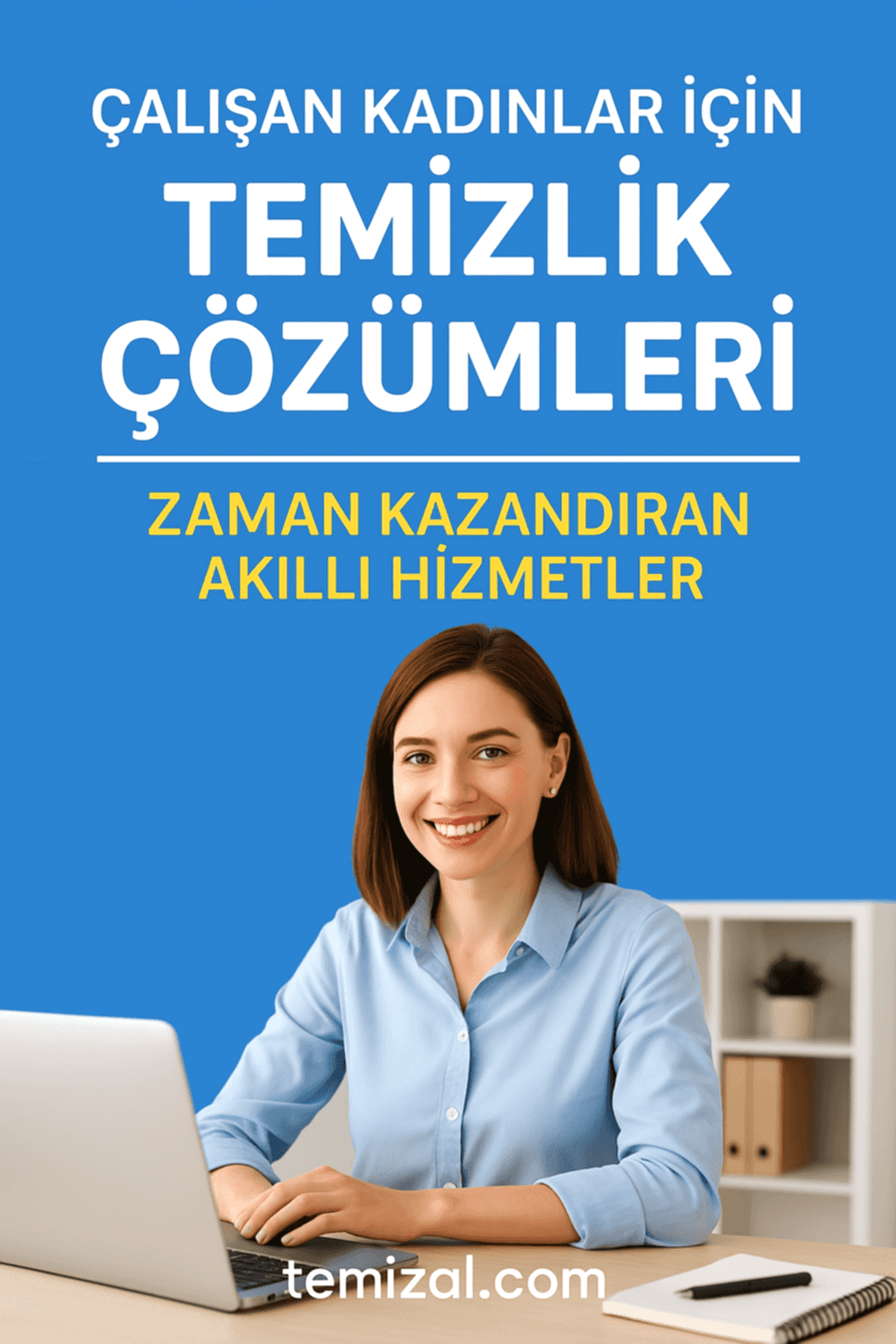 Çalışan Kadınlar İçin Temizlik Çözümleri!Temizlikçi Kadın Bulma Derdine Son!