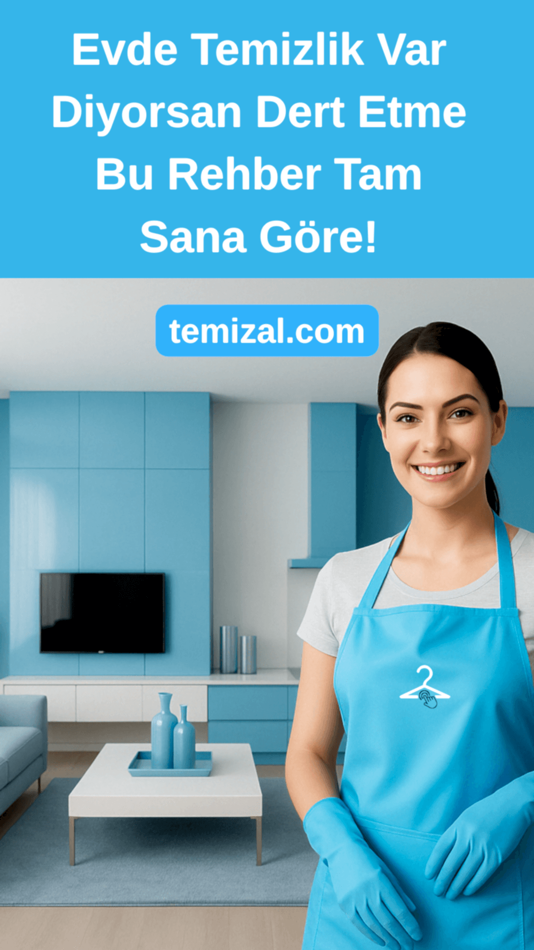 Evde Temizlik Var Diyorsan Bu Rehber Tam Sana Göre!