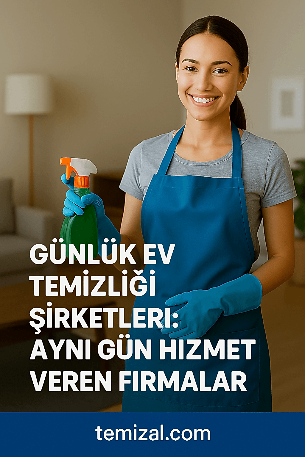 Günlük Ev Temizliği Şirketleri: Aynı Gün Hizmet Veren Firmalar (2025 Rehberi)