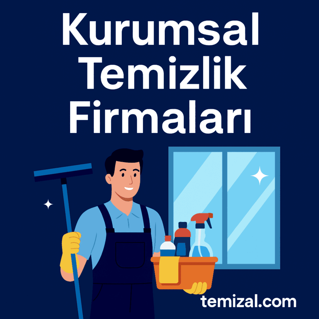 Kurumsal Temizlik Firmaları: Profesyonellik, Güven ve Kalitenin Adresi