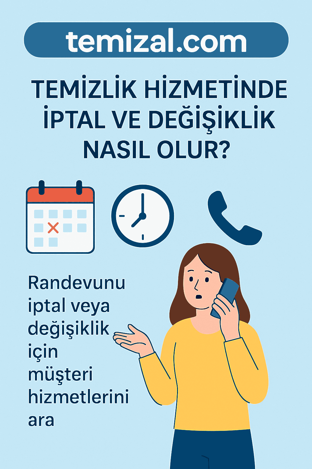 Temizlik hizmetinde iptal ve değişiklik nasıl olur?