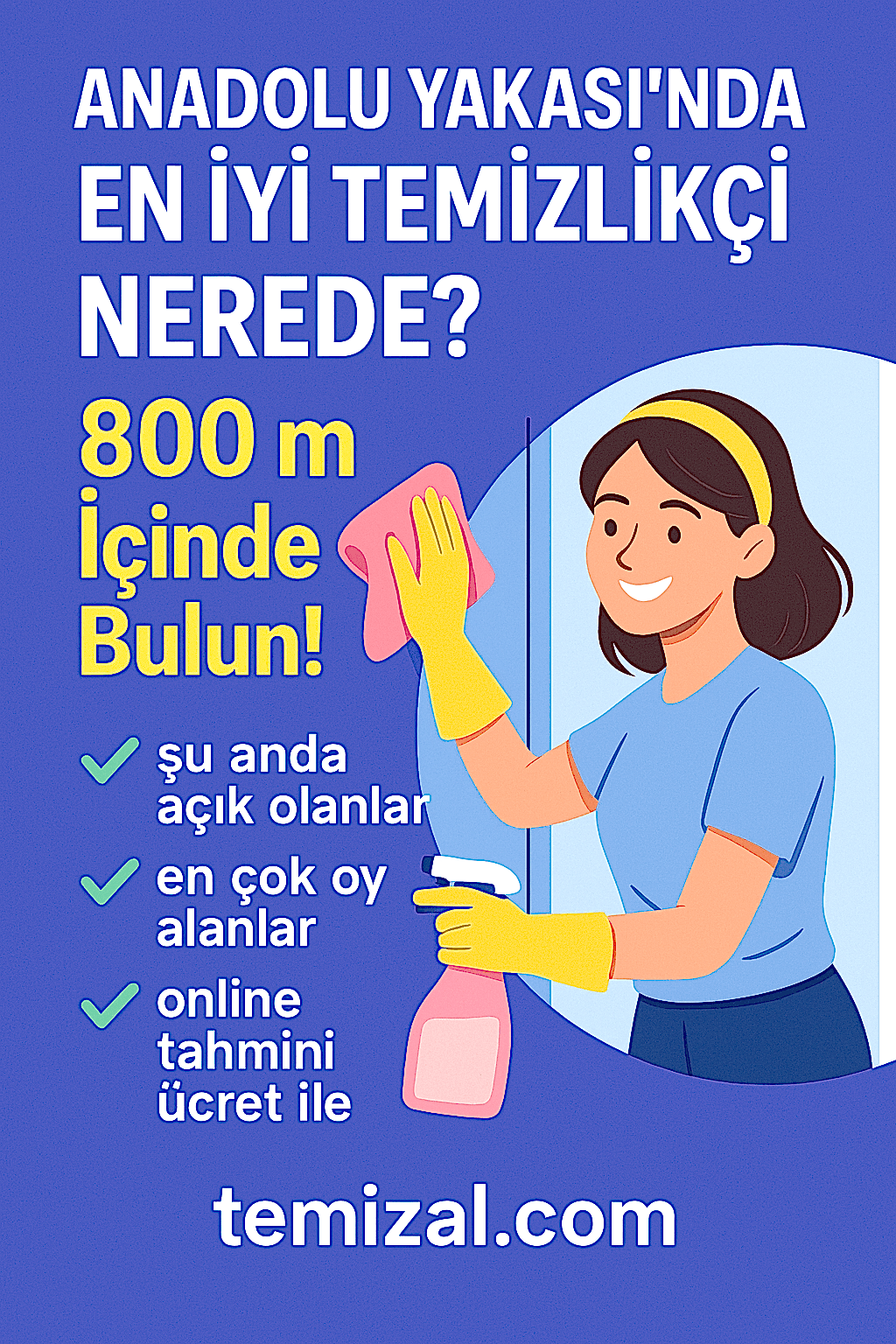 Anadolu Yakası’nda En İyi Temizlikçi Nerede? 800 m İçinde Bulun!