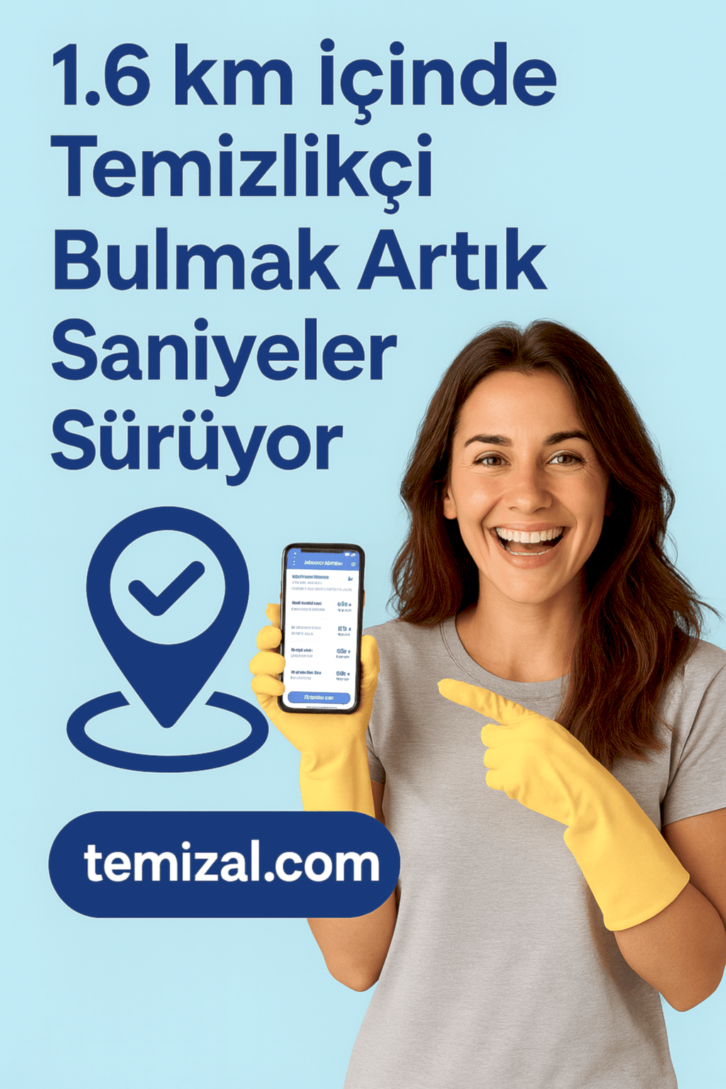1.6 km İçinde Temizlikçi Bulmak Artık Saniyeler Sürüyor