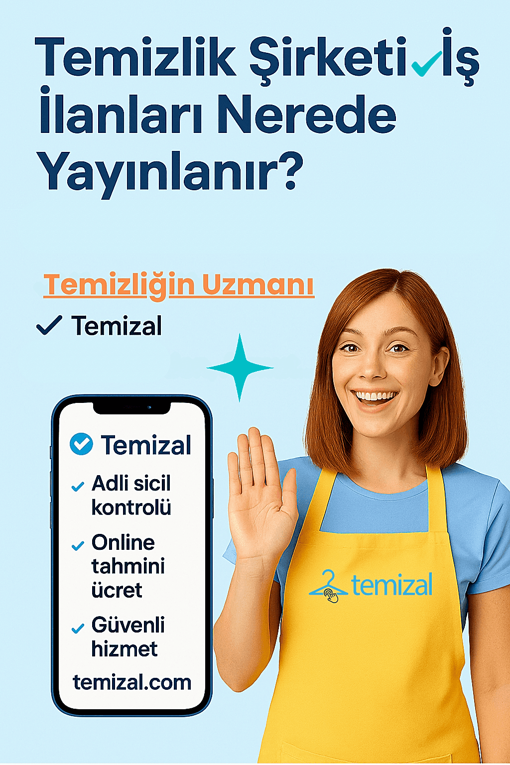 Temizlik Şirketi İş İlanları Nerede Yayınlanır? Sadece Temizal Üzerinden Başvuru Rehberi