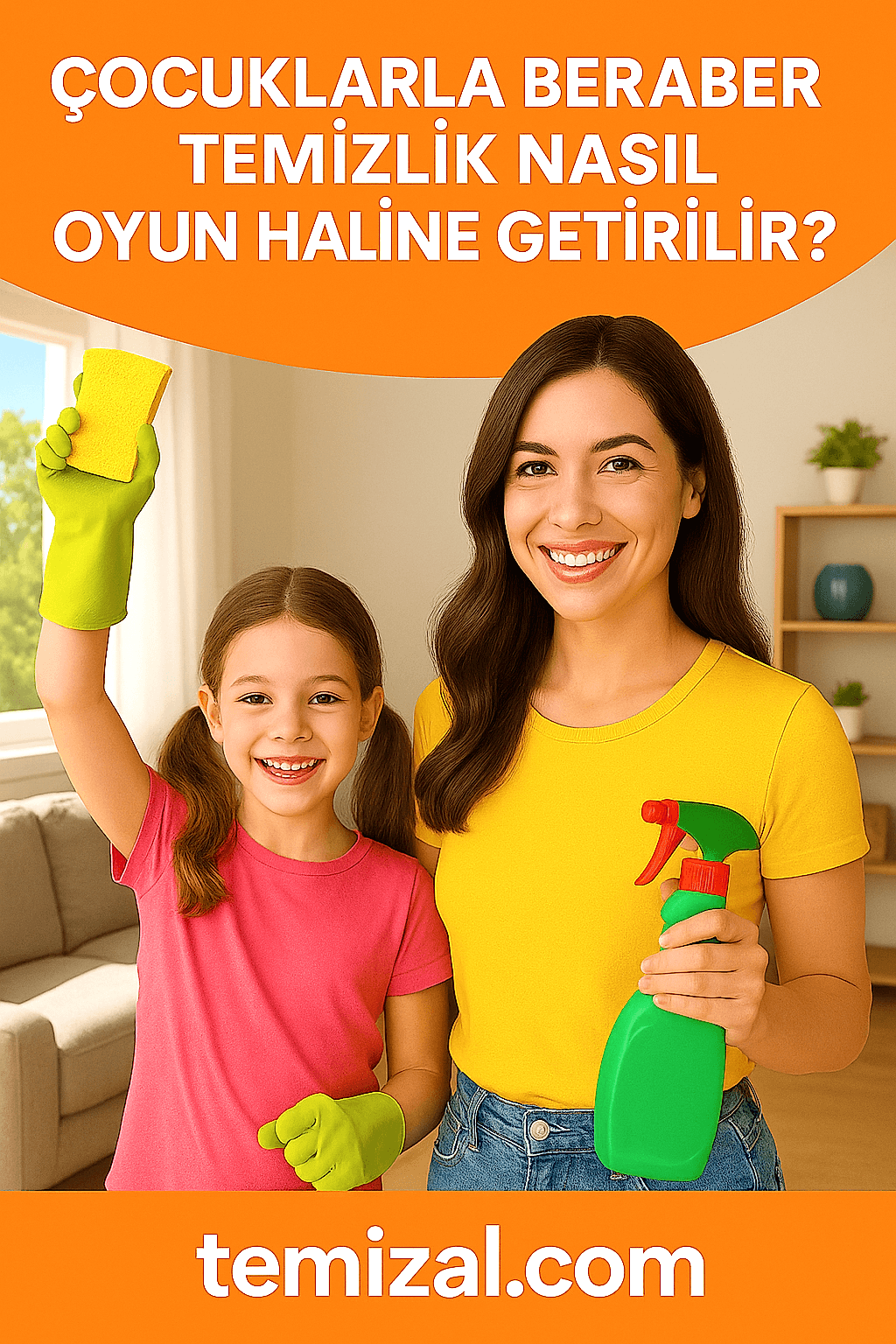 Çocuklarla Beraber Temizlik Nasıl Oyun Haline Getirilir?