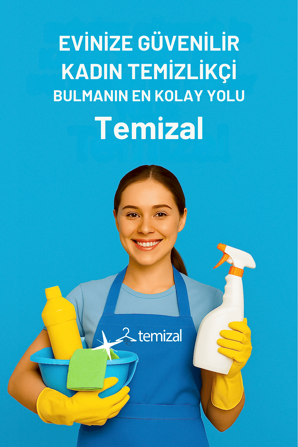 Evine Güvenilir Kadın Temizlikçi Bulmanın En Kolay Yolu: Temizal